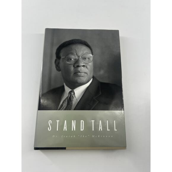 Stand Tall by Isaiah McKinnon 2000, Hardcover Signed Vintage Collectible Book - Picture 1 of 8